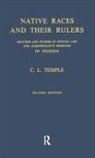 M. Hiskett, C. L. Temple, Charles Lindsay Temple, Temple Charles Lindsay - Native Races and Their Rulers