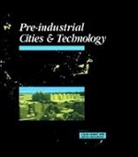 Colin Chant, Chant Colin, David Goodman - Pre-Industrial Cities and Technology