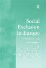 Ignace Glorieux, Glorieux Ignace, Ingrid Joensson, Ingrid Jönsson, Paul Littlewood, Littlewood Paul... - Social Exclusion in Europe