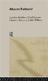 Jonathan Bradshaw, Christine Skinner, Skinner Christine, Carol Stimson, Stimson Carol, Julie Williams... - Absent Fathers?