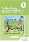 PAUL BROADBENT - Problem Solving and Reasoning Skills for PEP Maths Grade 6: NSC Editio