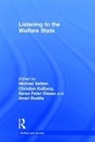 Christian Kullberg, Kullberg Christian, Ilmari Rostila, Rostila Ilmari, Michael Seltzer, Seltzer Michael... - Listening to the Welfare State