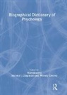 Antony J. Chapman, Chapman Antony J., Wenday A. Conroy, Wendy Conroy, Conroy Wendy, Noel Sheehy... - Biographical Dictionary of Psychology
