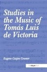 Eugene Casjen Cramer, EugeneCasjen Cramer, Cramer Eugene Casjen - Studies in the Music of Tomás Luis de Victoria