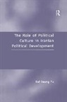 Dal Seung Yu - The Role of Political Culture in Iranian Political Development