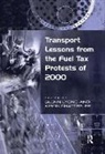 Kiron Chatterjee, Chatterjee Kiron, Glenn Lyons, Glenn Lyons, Lyons Glenn - Transport Lessons from the Fuel Tax Protests of 2000