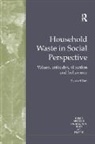 Stewart Barr - Household Waste in Social Perspective