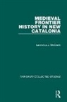 Lawrence J. McCrank - Medieval Frontier History in New Catalonia