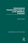 Charles Trinkaus, Trinkaus Charles - Renaissance Transformations of Late Medieval Thought