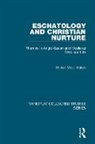 Milton McC. Gatch - Eschatology and Christian Nurture