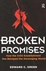 Edward C Green - Broken Promises