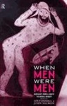 Lin Foxhall, Foxhall Lin, John Salmon - When Men Were Men