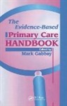 Mark Gabbay, Mark (University of Liverpool Gabbay, Gabbay Mark - The Evidence-Based Primary Care Handbook
