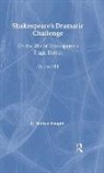 G. Wilson Knight, Wilson Knight, Knight G. Wilson - Shakespeare's Dramatic Challenge