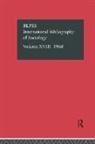 International Committee for Social Science Information and Documentation - IBSS: Sociology: 1968 Vol 18