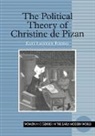 Kate Langdon Forhan - The Political Theory of Christine de Pizan