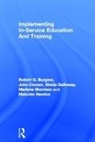 Robert G. Burgess, Burgess Robert G., John Connor, Sheila Galloway, Galloway Sheila, Marlene Morrison... - Implementing In-Service Education And Training