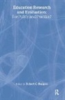 Robert G. Burgess, Burgess Robert G., Robert G. Burgess - Education Research and Evaluation: For Policy and Practice?