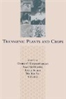Wai-Kit Nip, Y. H. Hui, Y. H. (Science Technology System Hui, Hui Y. H., George C. Khachatourians, George C. (University of Saskatchewan Khachatourians... - Transgenic Plants and Crops