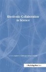 Michael F. Huerta, Huerta Michael F., Stephen H. Koslow, Koslow Stephen H. - Electronic Collaboration in Science