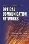 Mohammad Ilyas, Ilyas Mohammad, Hussein T. Mouftah, Mouftah Hussein T. - The Handbook of Optical Communication Networks