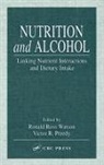 Victor R. Preedy, Preedy Victor R., Ronald Ross Watson, Watson Ronald Ross - Nutrition and Alcohol