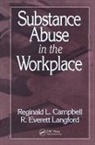 Reginald Campbell, Reginald (Consultant Campbell, Campbell Reginald, R. Everett Langford, R. Everett (Consultant Langford, Langford R. Everett - Substance Abuse in the Workplace