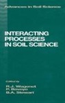 Philippe Baveye, Philippe (Cornell University) Baveye, Baveye Philippe, B.A. Stewart, R.J. Wagenet, R.J. (Cornell University) Wagenet... - Interacting Processes in Soil Science