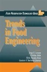 Cristina Anon, Anon Cristina, Gustavo V. Barbosa-Canovas, Barbosa-Canovas Gustavo V., Jorge E. Lozano, Lozano Jorge E.... - Trends in Food Engineering
