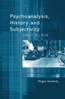 Roger Kennedy, Roger (Training Analyst Kennedy, Kennedy Roger - Psychoanalysis, History and Subjectivity