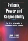 John Spiers - Patients, Power and Responsibility
