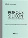 Ghenadii Korotcenkov, Korotcenkov Ghenadii - Porous Silicon: From Formation to Application: Biomedical and Sensor Applications, Volume Two