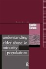 Toshio Tatara, Toshio Tatara - Understanding Elder Abuse in Minority Populations
