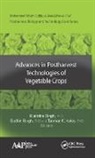 Tanmay K. Koley, Bijendra Singh, Bijendra (Indian Institute of Vegetable Research Singh, Sudhir Singh, Sudhir (Indian Institute of Vegetable Research Singh - Advances in Postharvest Technologies of Vegetable Crops