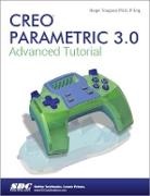 Roger Toogood, Toogood Roger - Creo Parametric 3.0 Advanced Tutorial