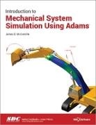 James McConville, McConville James - Introduction to Mechanical System Simulation Using Adams