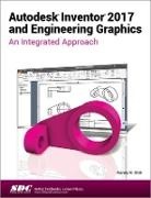 Randy Shih, Shih Randy - Autodesk Inventor 2017 and Engineering Graphics