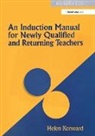 Helen Kenward, Kenward Helen - An Induction Manual for Newly Qualified and Returning Teachers