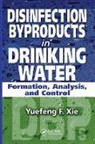 Yuefeng Xie, Yuefeng (Pennsylvania State University Xie, Xie Yuefeng - Disinfection Byproducts in Drinking Water