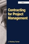 J. Rodney Turner, Turner J. Rodney - Contracting for Project Management