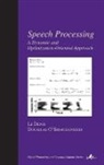 Li Deng, Li (Microsoft Research Deng, Deng Li, Douglas O'Shaughnessy, Douglas (University of Quebec and McGill University O'Shaughnessy, O'Shaughnessy Douglas - Speech Processing