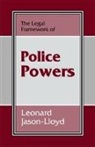 Leonard Jason-Lloyd, Jason-Lloyd Leonard - The Legal Framework of Police Powers