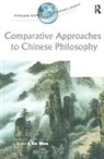 Bo Mou, Mou Bo - Comparative Approaches to Chinese Philosophy
