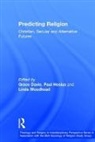 Grace Davie, Paul Heelas, Heelas Paul, Linda Woodhead - Predicting Religion
