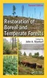 John A. Stanturf, John A. (Usda Forest Service Stanturf, John A. Stanturf, John A. (Usda Forest Service Stanturf, Stanturf John A. - Restoration of Boreal and Temperate Forests