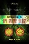 Rajpal Sirohi, Rajpal (Austin Sirohi, Rajpal S. Sirohi, Rajpal S. (Tezpur University Sirohi, Sirohi Rajpal S. - Introduction to Optical Metrology