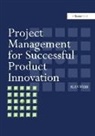Alan Webb, Webb Alan - Project Management for Successful Product Innovation