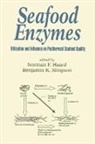 Norman F. Haard, Haard Norman F., Benjamin K. Simpson, Simpson Benjamin K. - Seafood Enzymes