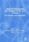 Frank J. Costa, Costa Frank J., Robert B. Kent, Kent Robert B., Allen G. Noble, Frank J. Costa... - Regional Development and Planning for the 21st Century