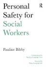 Pauline Bibby, Diana Lamplugh, Pauline Bibby - Personal Safety for Social Workers